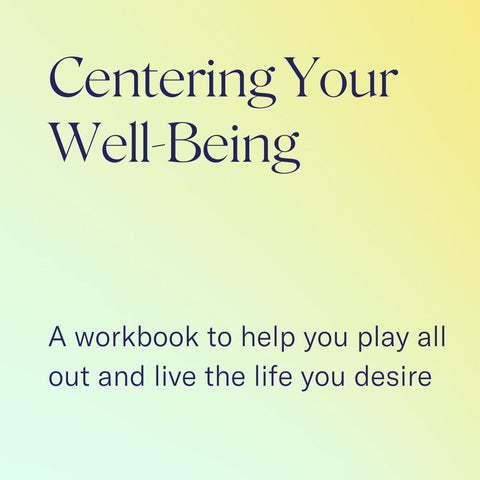 Centering Your Well-Being